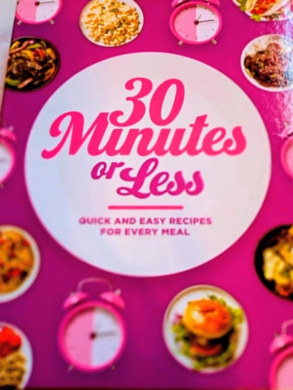 30 Minutes or Less Quick & Easy Recipes Cookbook - Pink